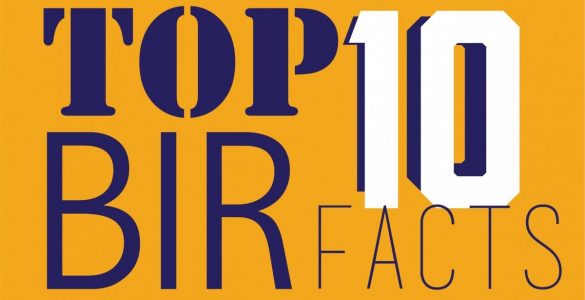 Top Ten BIR Facts